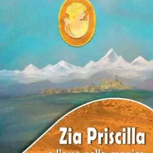 Zia Priscilla e l‘asso nella manica. Nuova ediz. Compra Oggi Stesso