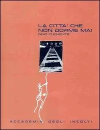 Spedito Oggi La città che non dorme mai