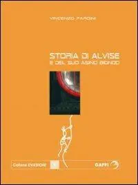 Più Venduto Alvise e il suo asino biondo