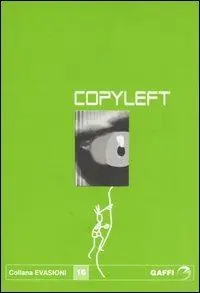 Copyleft. Istantanee dal sommerso letterario Professionale
