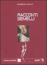 Spedito Oggi Racconti gemelli