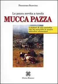 Mucca pazza. La paura servita a tavola Promozione