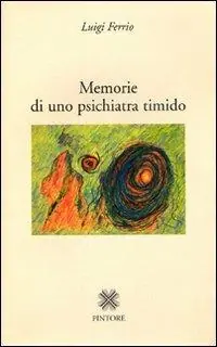 Memorie di uno psichiatra timido Must-Have