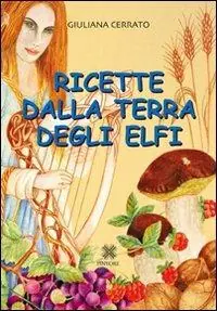 Ricette dalla terra degli elfi Ordina Subito