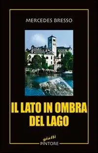 Economico Il lato in ombra del lago