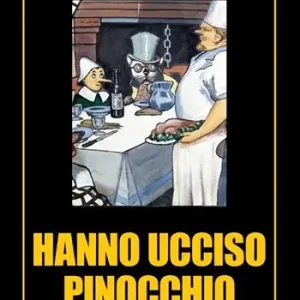 Hanno ucciso Pinocchio Di Tendenza