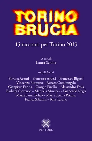 Torino brucia. 15 racconti per Torino 2015 Pagamento Sicuro