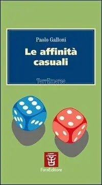 Le affinità casuali Compra Online