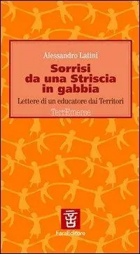 Sorrisi da una striscia in gabbia. Lettere di un educatore dai territori Popolare