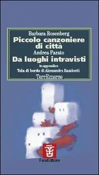 Piccolo canzoniere di città-Da luoghi intravisti Spedizione Espresso