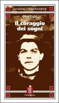 Il coraggio dei sogni Esclusivo