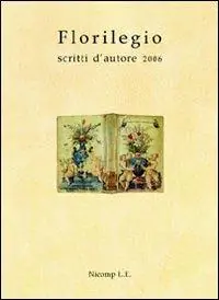 Compra Adesso Florilegio. Scritti d‘autore 2006