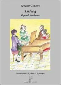 Ludwig. Il grande Beethoven Novità