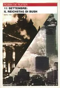 11 settembre il reichstag di Bush? Ordina Subito