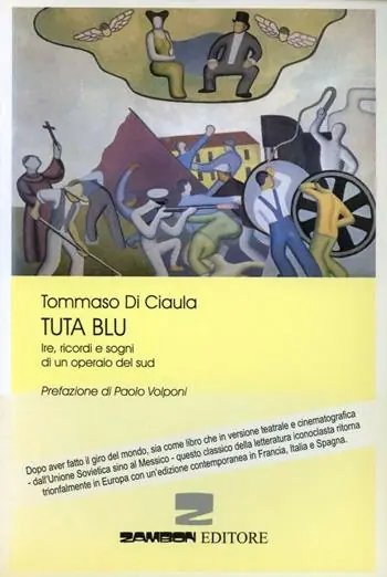 Tuta blu. Ire, ricordi e sogni di un operaio del Sud Direttamente Dal Produttore