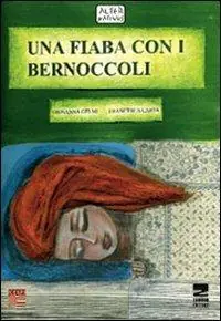 Una fiaba con i bernoccoli Prezzo Scontato