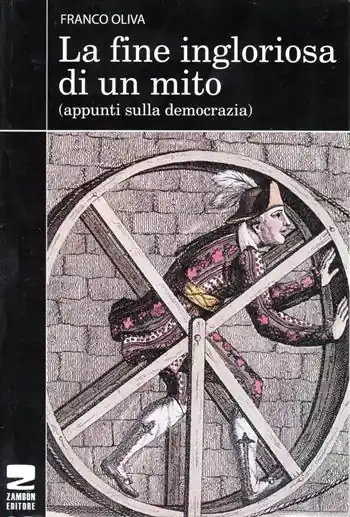 Economico La fine ingloriosa di un mito. Appunti sulla democrazia