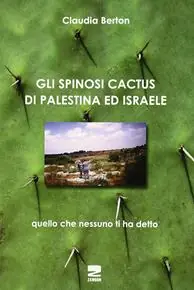 Gli spinosi cactus di Palestina e Israele Occasione