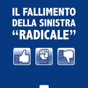 Il fallimento della sinistra «radicale» Non Perdere