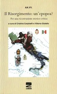 Compra Oggi Stesso Il Risorgimento un‘epopea? per una ricostruzione storico-critica