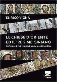 Le chiese d‘Oriente ed il «regime» siriano Novità