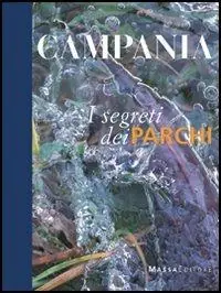 Consegna Rapida Campania. I segreti dei parchi