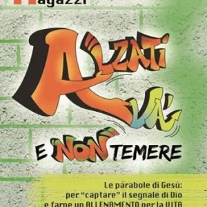Professionale Alzati, và e non temere. Vol. 1 Ragazzi