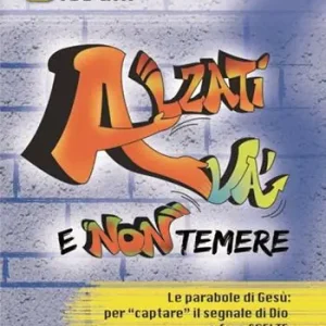 Alzati, và e non temere. Vol. 3 Giovani Miglior Prezzo
