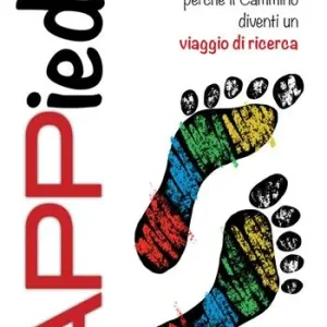 Miglior Prezzo Appiedi! Piccolo vademecum perché il cammino diventi un viaggio di ricerca. Ediz. illustrata