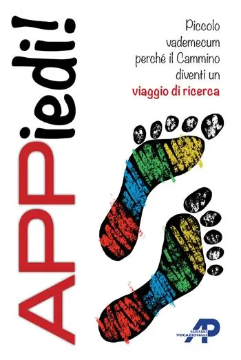 Miglior Prezzo Appiedi! Piccolo vademecum perché il cammino diventi un viaggio di ricerca. Ediz. illustrata
