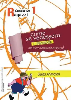 Consegna Rapida Come se vedessimo l‘invisibile. Guida al campo. Vol. 1 Ragazzi