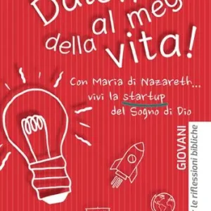 Soddisfatti O Rimborsati Datevi al meglio della vita. Giovani. Testo per le riflessioni bibliche