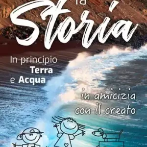 Fare la storia. In principio terra e acqua in amicizia con il creato. Con espansione online Scelto Dai Clienti