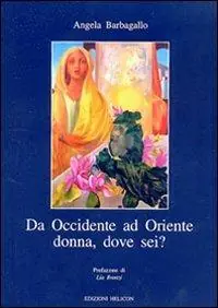 Da Occidente ad Oriente. Donna, dove sei? Direttamente Dal Produttore