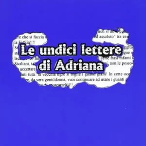 Non Perdere Le undici lettere di Adriana