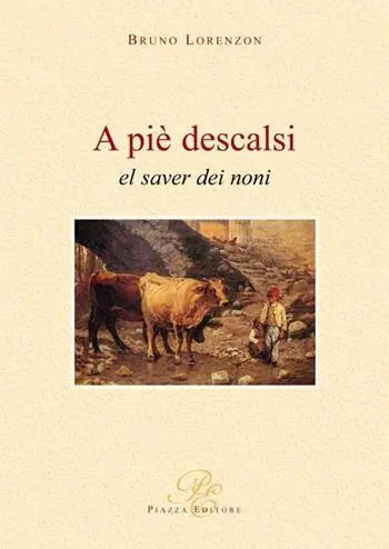 Nuovo Arrivo A piè descalsi. El saver dei noni