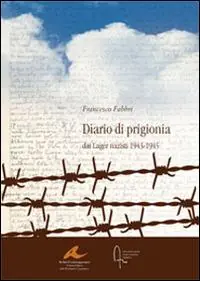 Di Tendenza Diario di prigionia. Dai lager nazisti 1943-1945