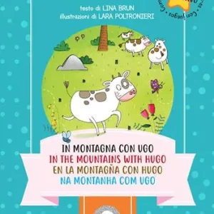 Vendita Finale In montagna con Ugo-In the mountains with Hugo-En la montagna con Hugo-Na montanha com Ugo. Ediz. multilingue