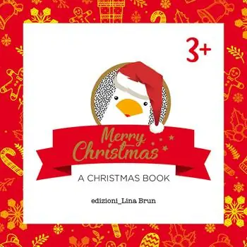 Merry Christmas. A Christmas book. Ediz. illustrata Nuovo Arrivo