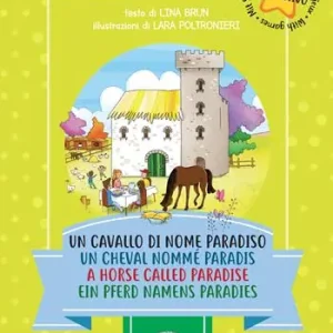 Un cavallo di nome Paradiso. Ediz. italiana, francese, inglese e tedesca Prezzo Conveniente
