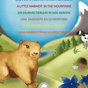 Una marmottina in montagna. Ediz. multilingue Spedito Oggi