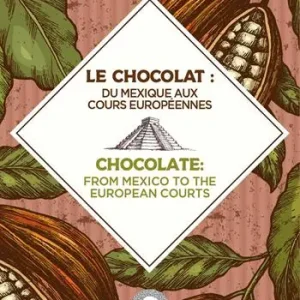 Offerta Limitata Le chocolat du Mexique aux cours européennes-Chocolate from Mexico to the European courts