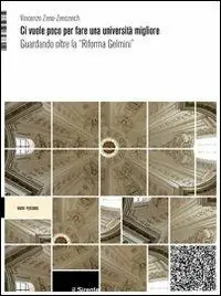 Ci vuole poco per fare una università migliore. Guardando oltre la «Riforma Gelmini» Promozione