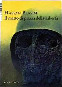 Non Perdere Il matto di Piazza della libertà