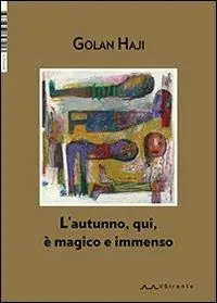 L‘autunno, qui, è magico e immenso Esclusivo