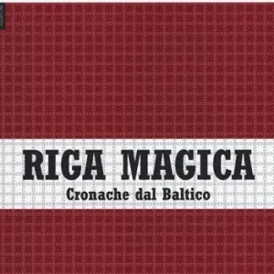 Compra Online Riga magica. Cronache dal Baltico