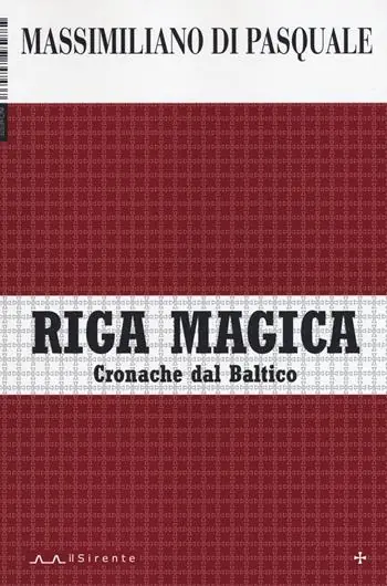 Compra Online Riga magica. Cronache dal Baltico
