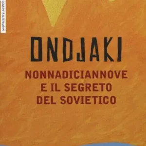 Prezzo Di Fabbrica NonnaDiciannove e il segreto del sovietico