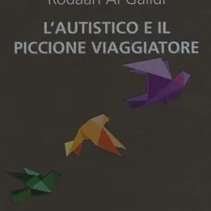 L‘autistico ed il piccione viaggiatore Prezzo Conveniente