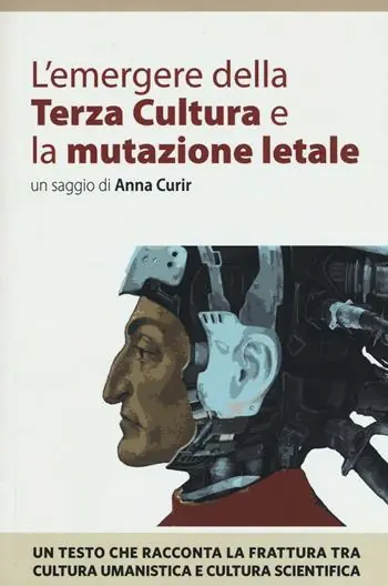 Economico L‘ emergere della Terza Cultura e la mutazione letale